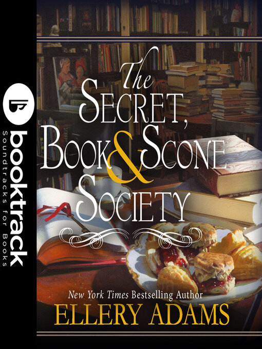 Title details for The Secret, Book & Scone Society by Ellery Adams - Available